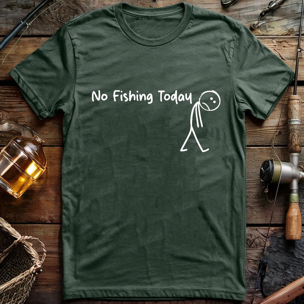 alt=Fishing humor graphic tee with sad stick figure illustration and No Fishing Today slogan