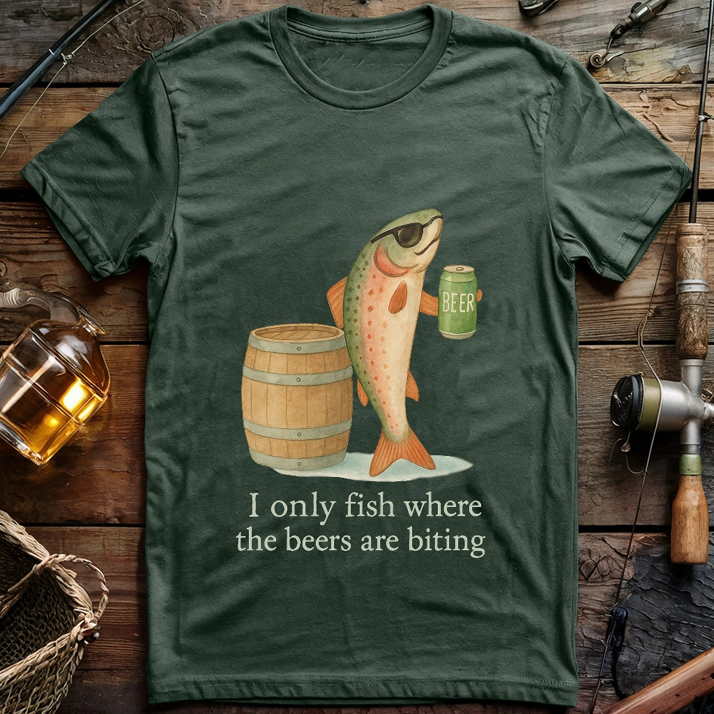 I only fish where the beers are biting T-shirt