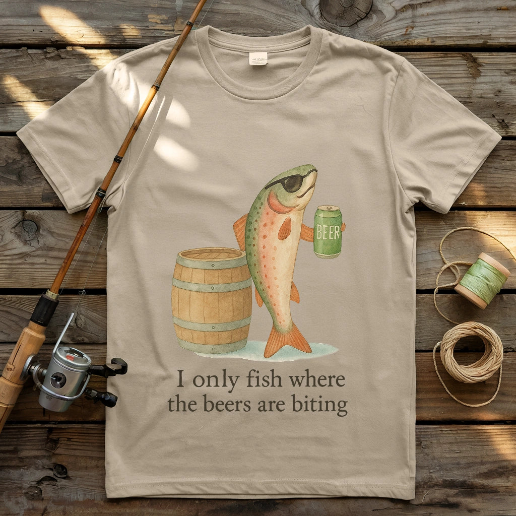 I only fish where the beers are biting T-shirt
