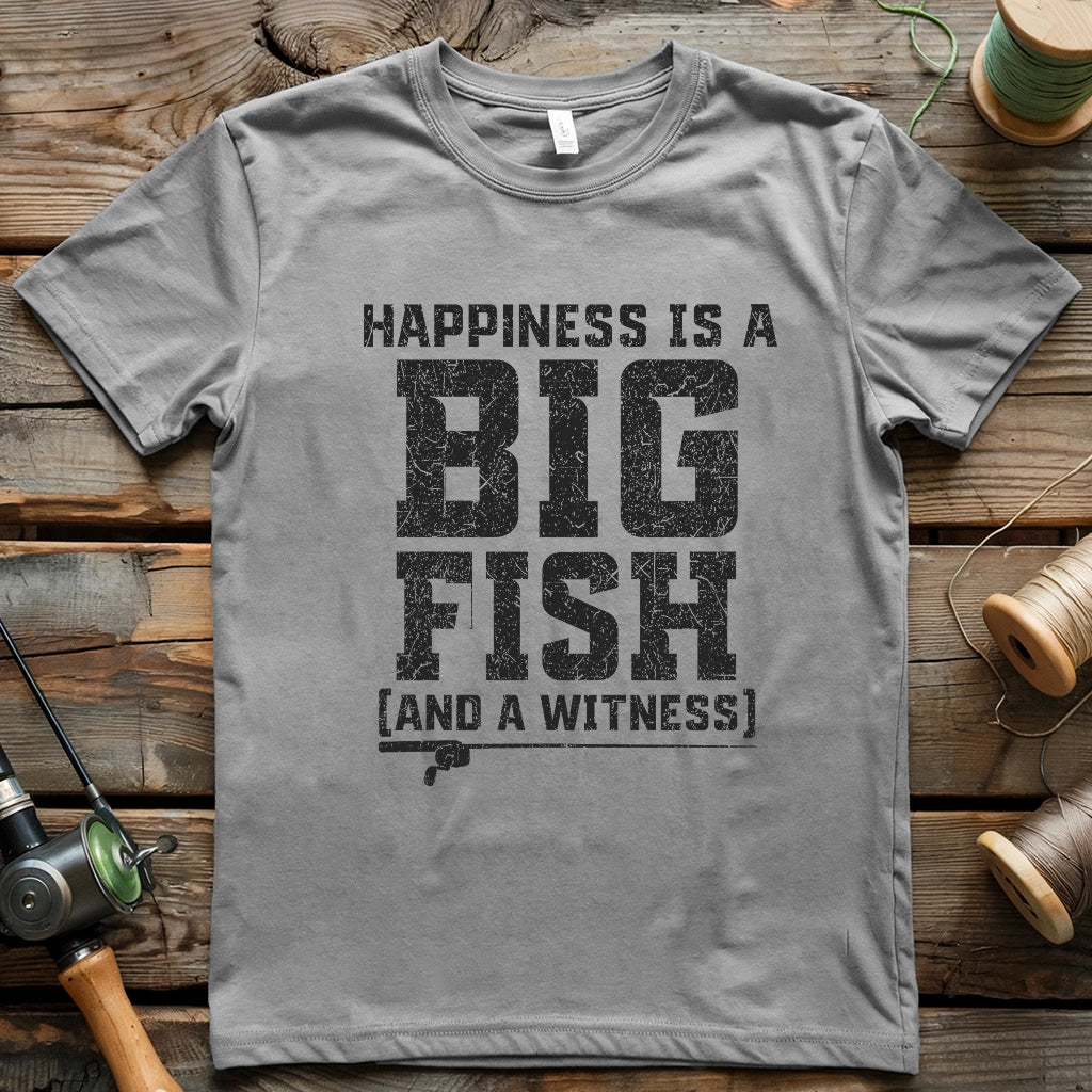 Happiness is a Big Fish T-shirt