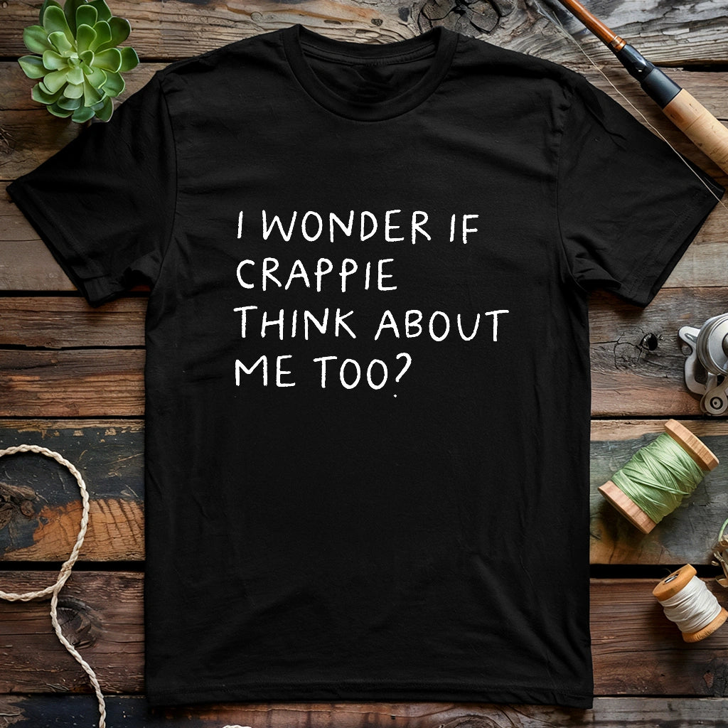 Crappie Think About Me T-shirt