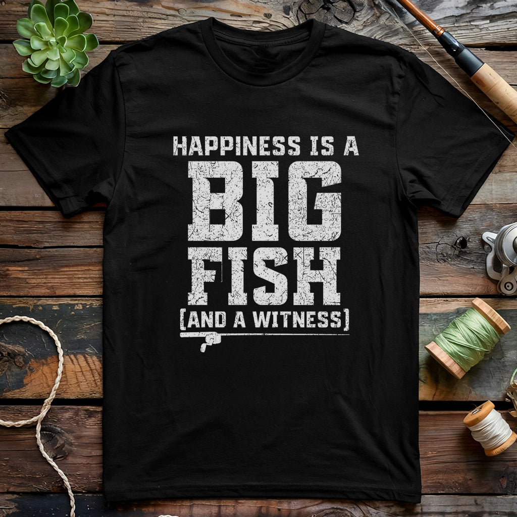 Happiness is a Big Fish T-shirt