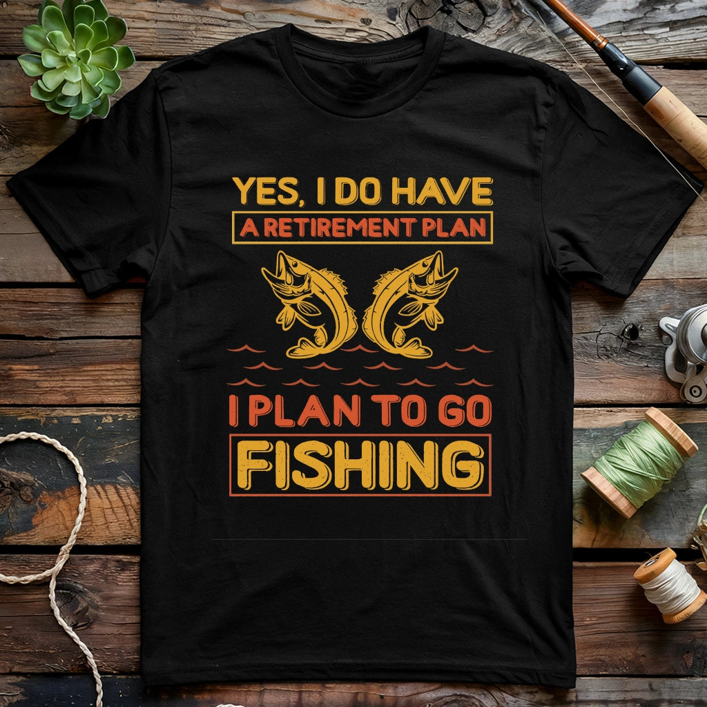 My Retirement Plan T-shirt