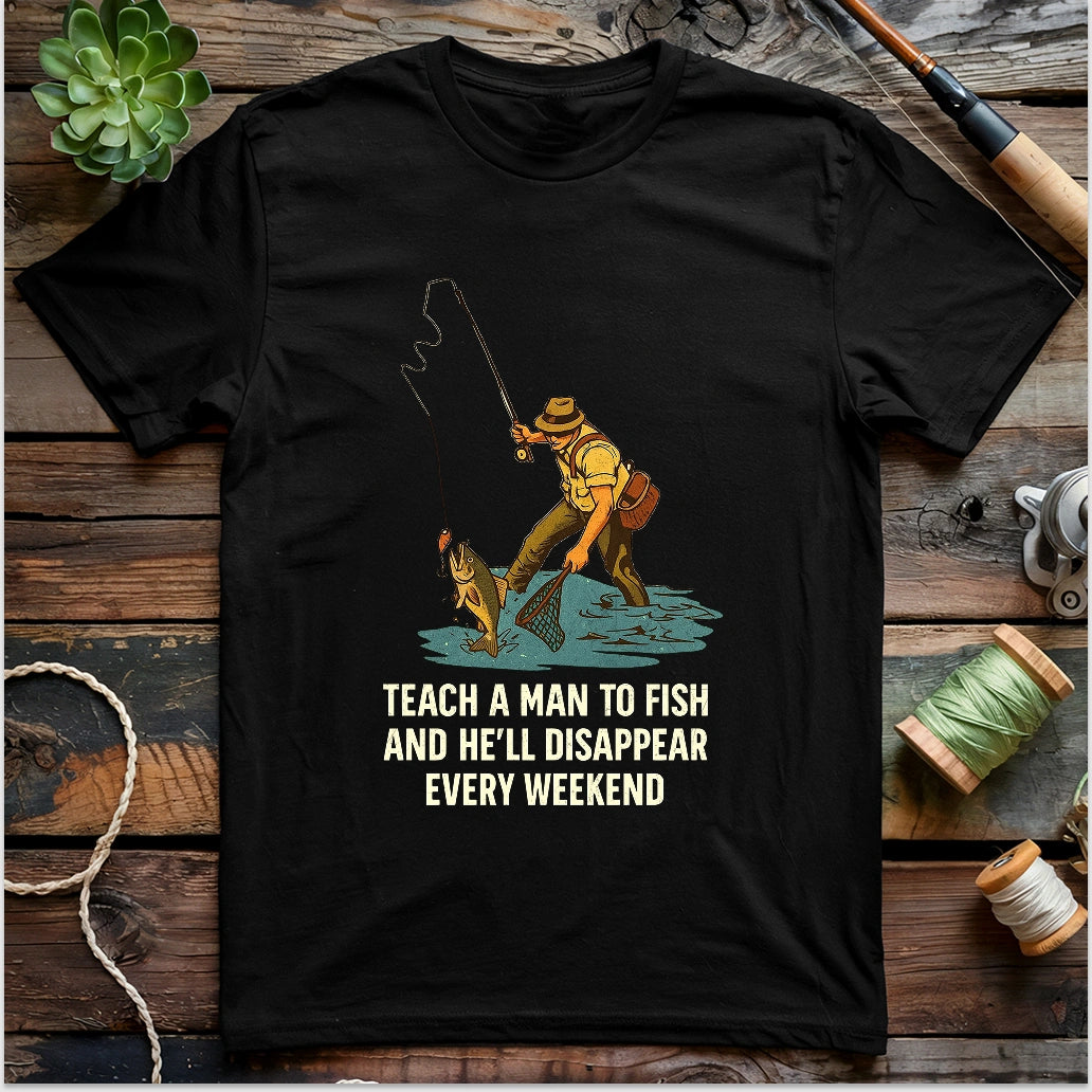 Teach A Man To Fish T-shirt