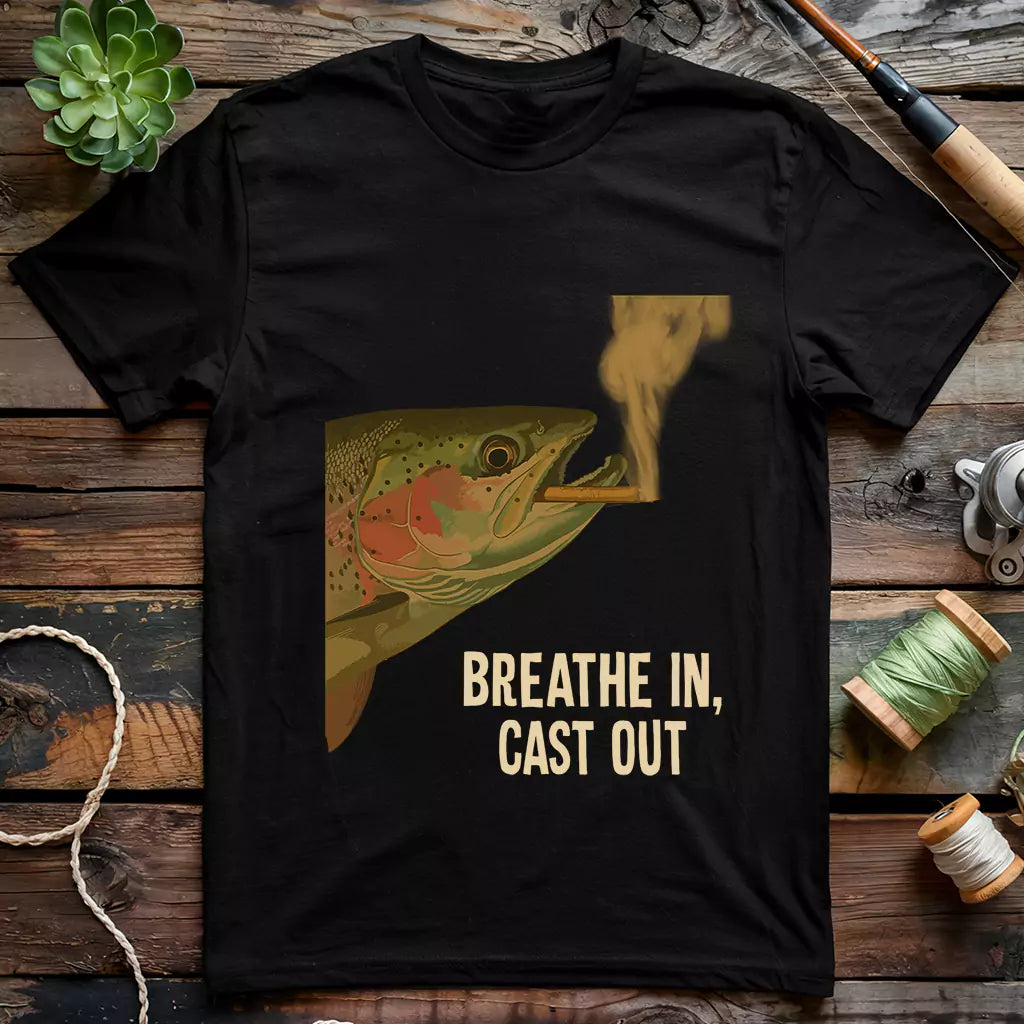Breathe In, Cast Out T-shirt