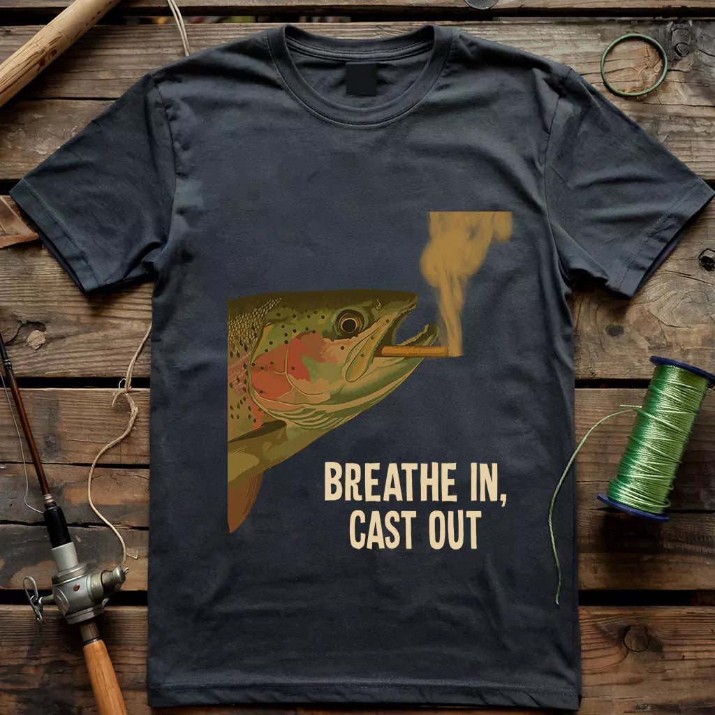 Breathe In, Cast Out T-shirt