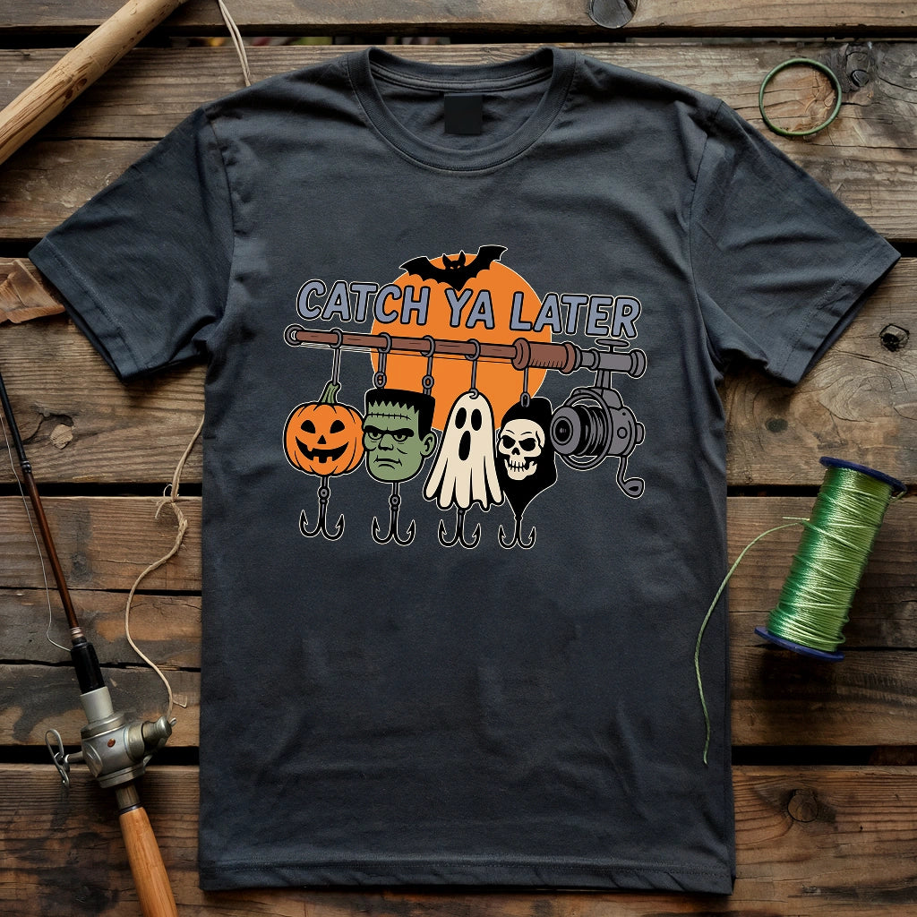 Catch Ya Later T-shirt