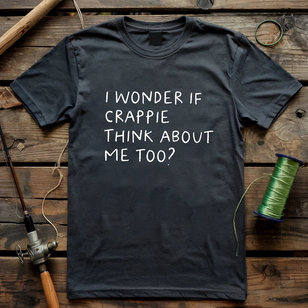 Crappie Think About Me T-shirt