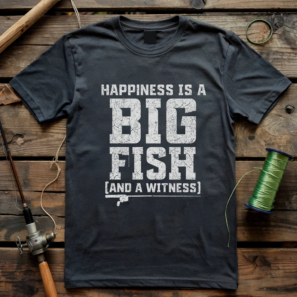 Happiness is a Big Fish T-shirt