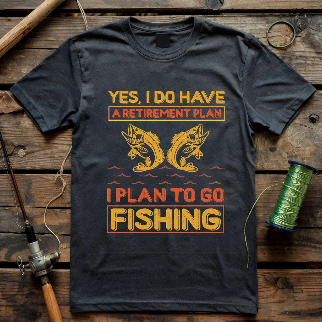 My Retirement Plan T-shirt