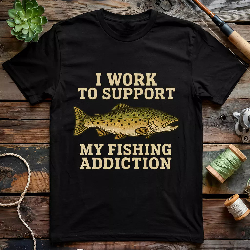 Fishing addiction T-shirt