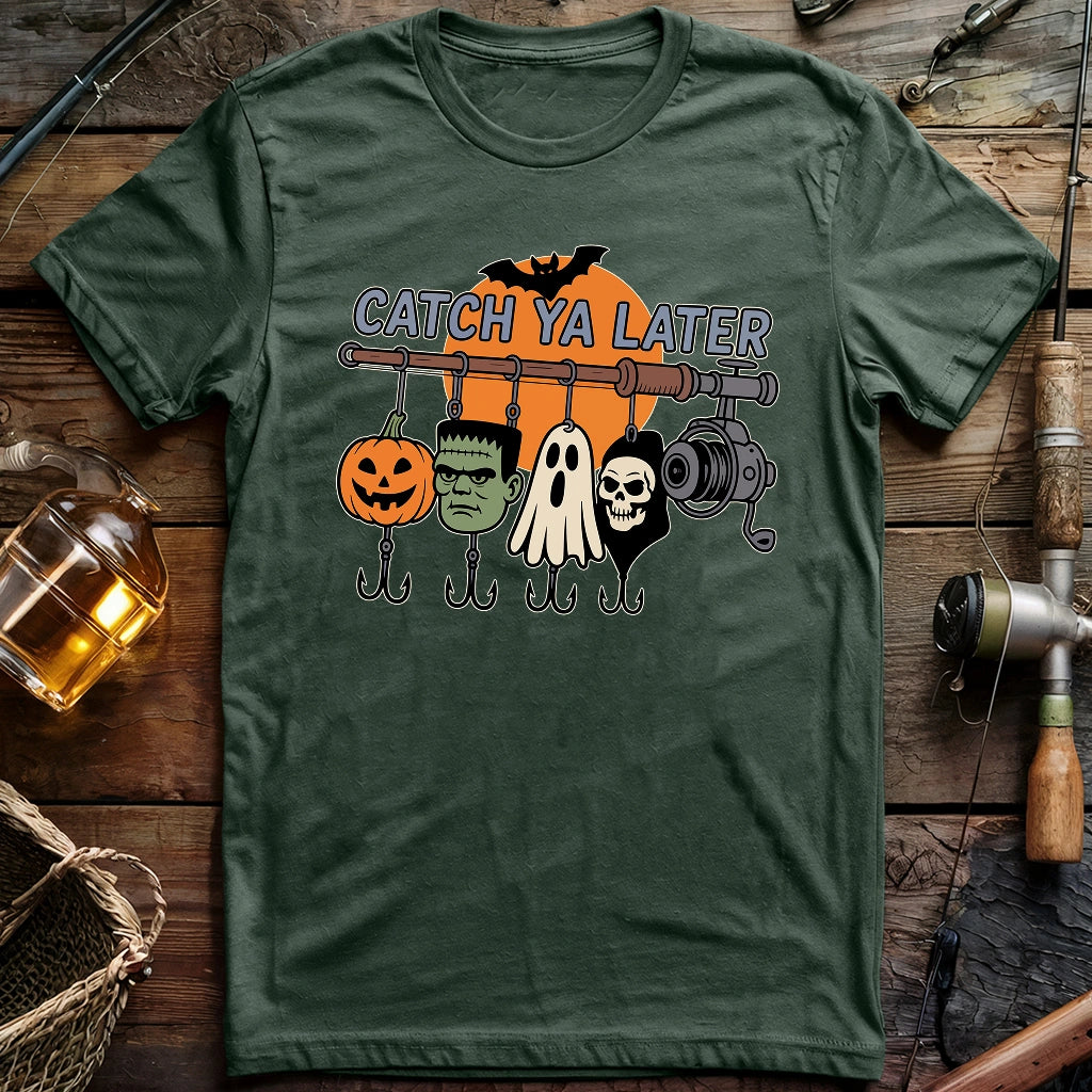 Catch Ya Later T-shirt
