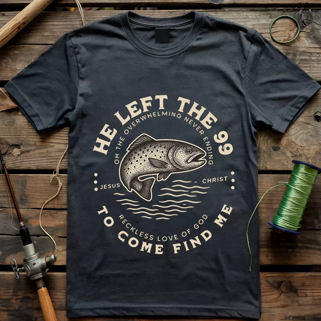 He Left The 99 T-shirt