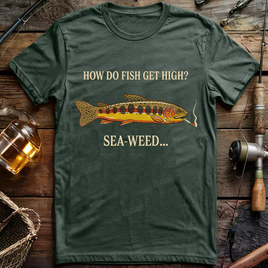 How Do Fish Get High T-shirt