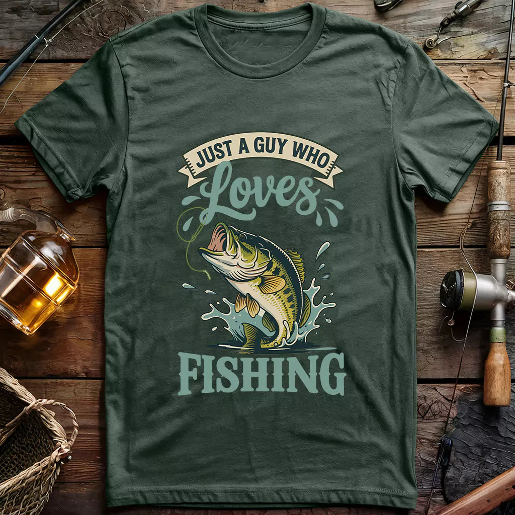 Just A Guy Who Loves Fishing T-shirt