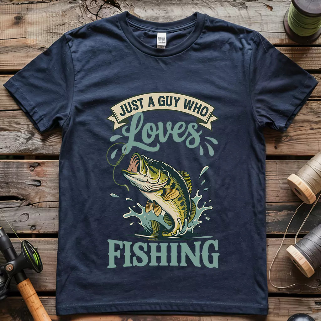 Just A Guy Who Loves Fishing T-shirt