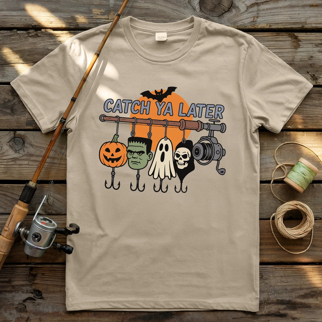 Catch Ya Later T-shirt