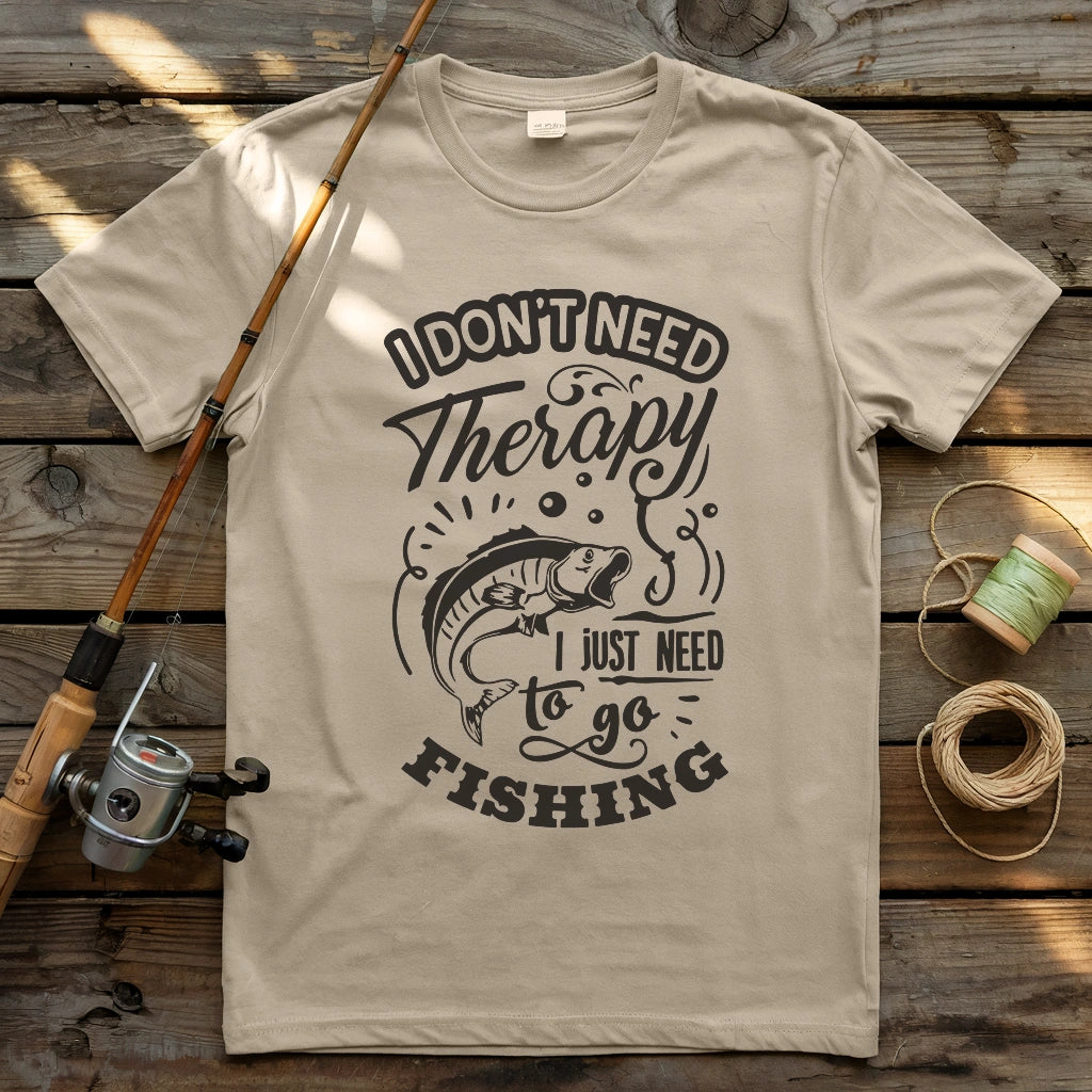 Don't Need Therapy T-shirt