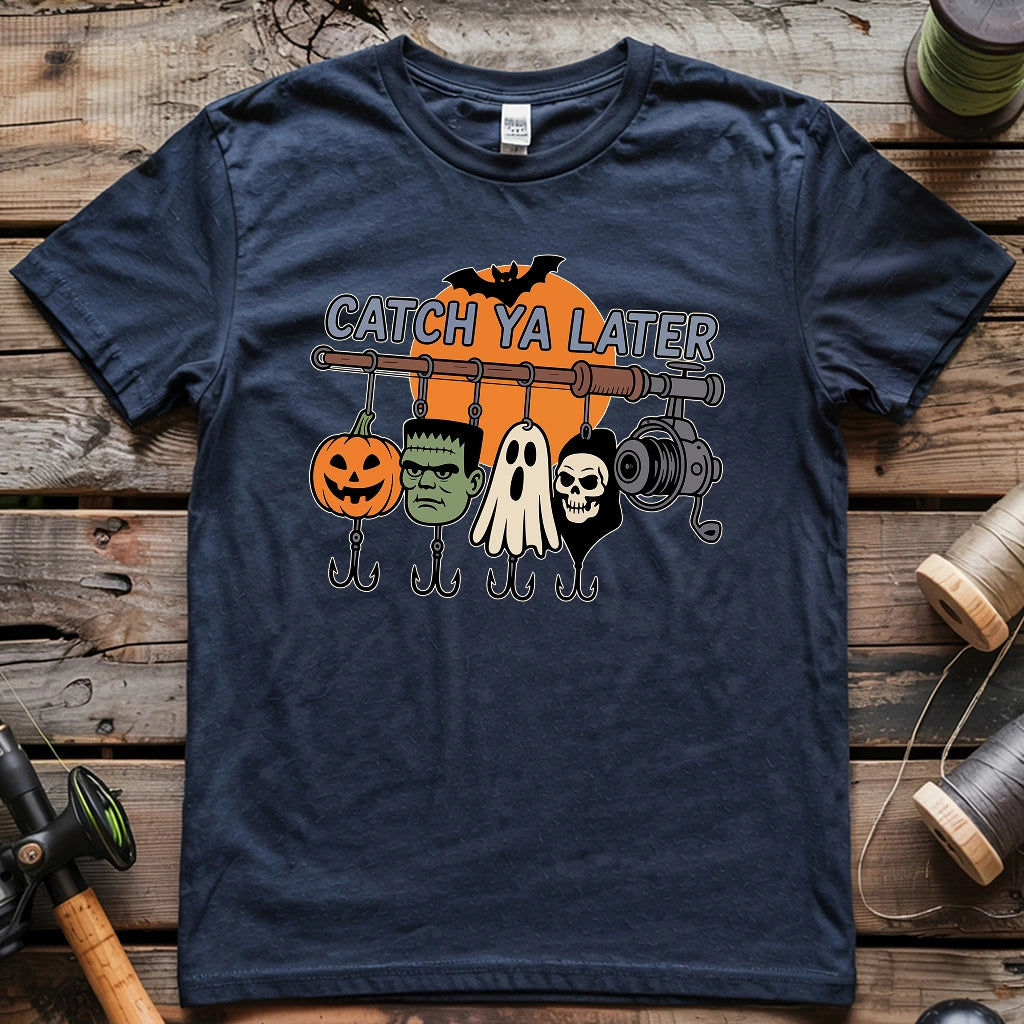 Catch Ya Later T-shirt