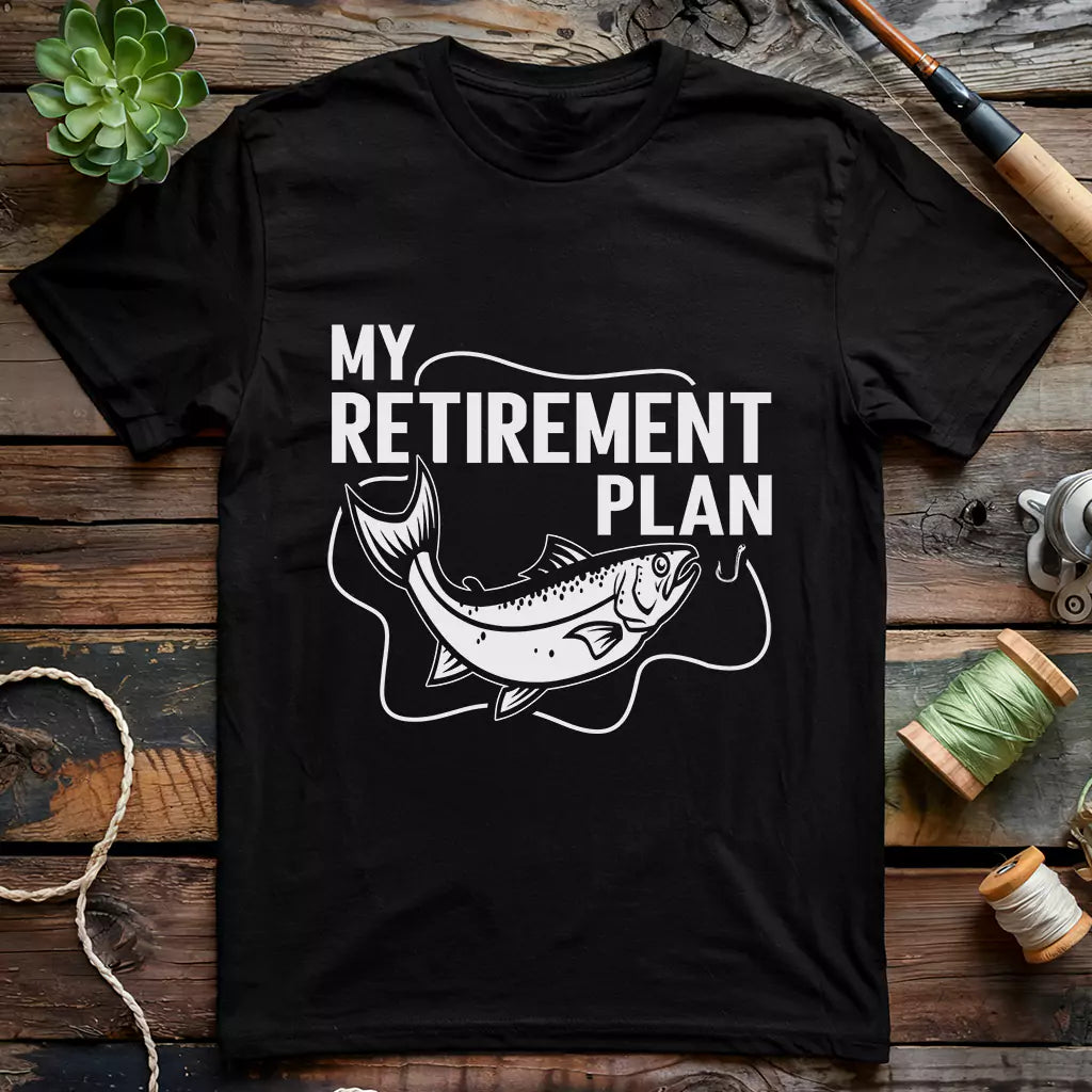 Retirement Plan T-Shirt
