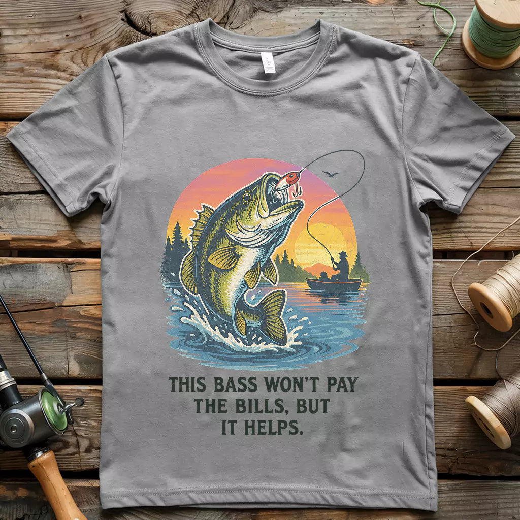 This Bass Won’t Pay The Bills T-shirt