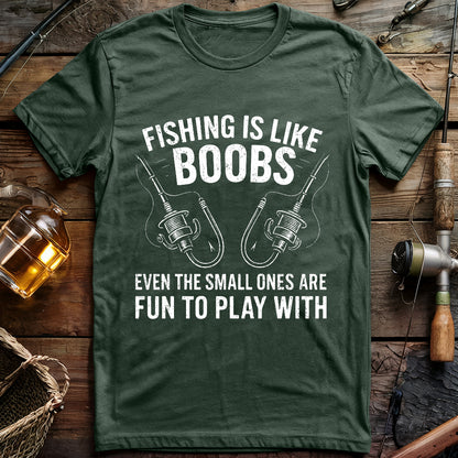 Fishing is like Boobs T-shirt