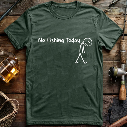alt=Fishing humor graphic tee with sad stick figure illustration and No Fishing Today slogan