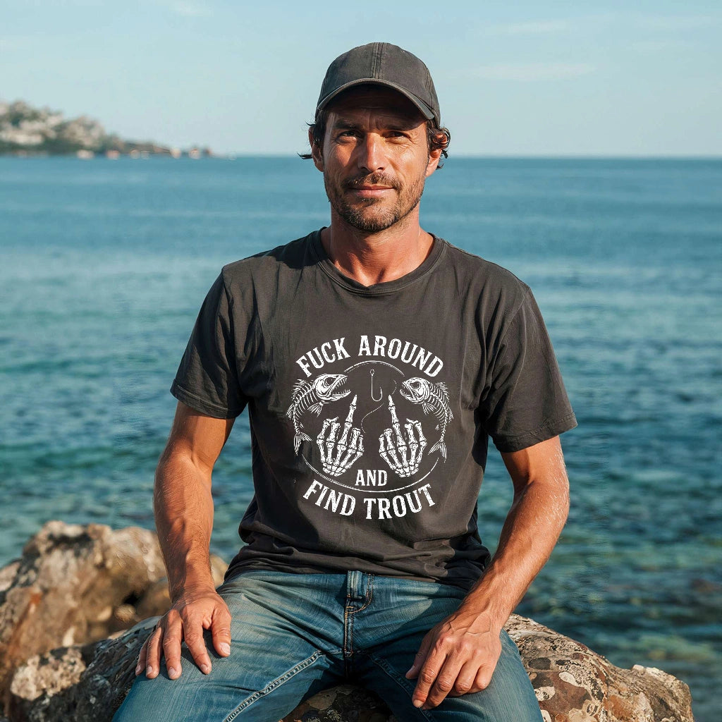 Fuck Around and Find Trout T-shirt