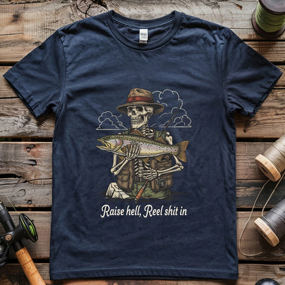Raise Hell, Reel Shit In T-shirt