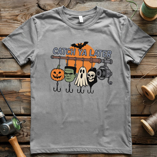 Catch Ya Later T-shirt