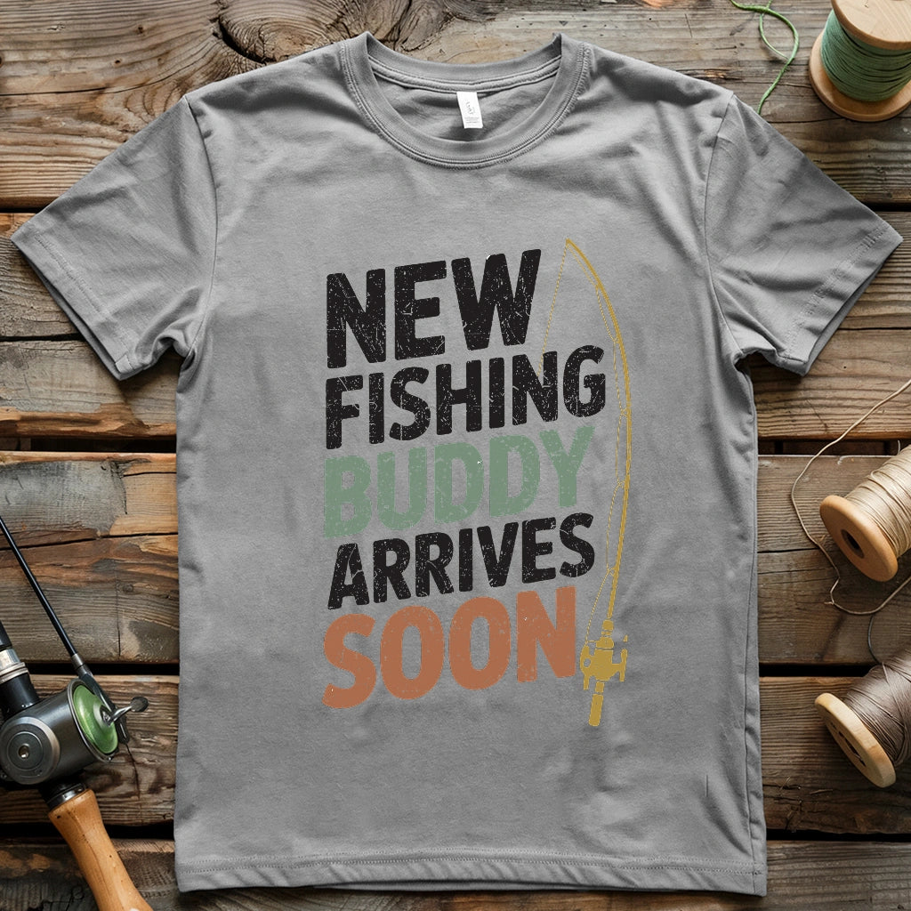 New Fishing Buddy Arrives Soon T-shirt