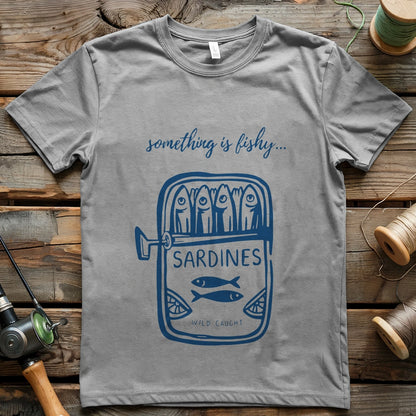 Something is Fishy T-shirt