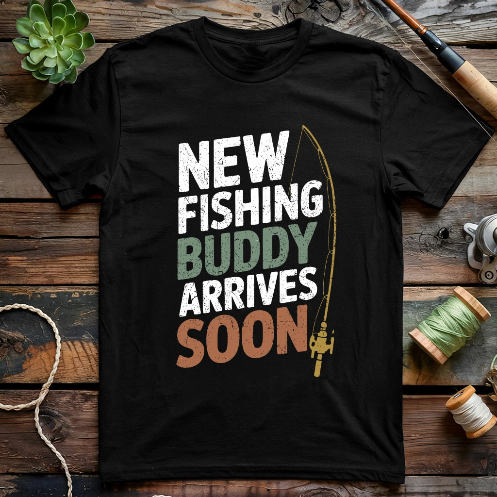 New Fishing Buddy Arrives Soon T-shirt