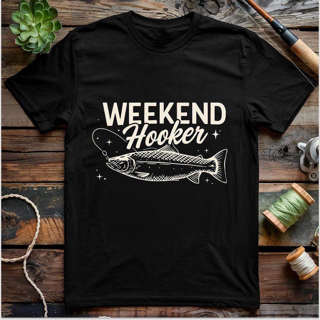 Weekend Hooker T-shirt