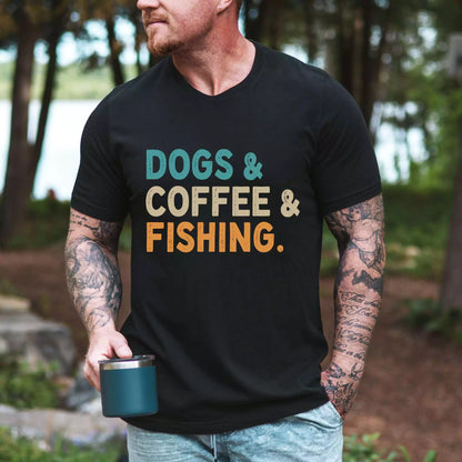 Dog & Coffee & Fishing T-shirt