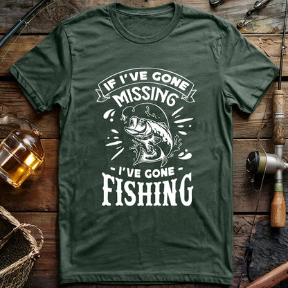 If I've Gone Missing 2 T-shirt