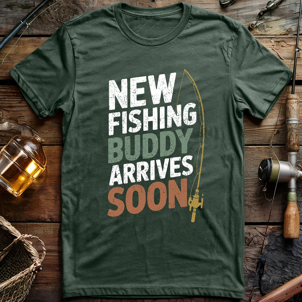 New Fishing Buddy Arrives Soon T-shirt
