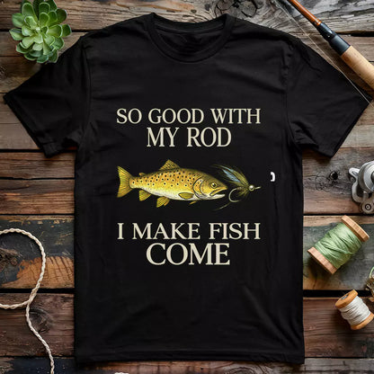 I Make Fish Come T-shirt