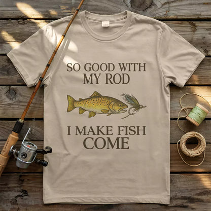 I Make Fish Come T-shirt