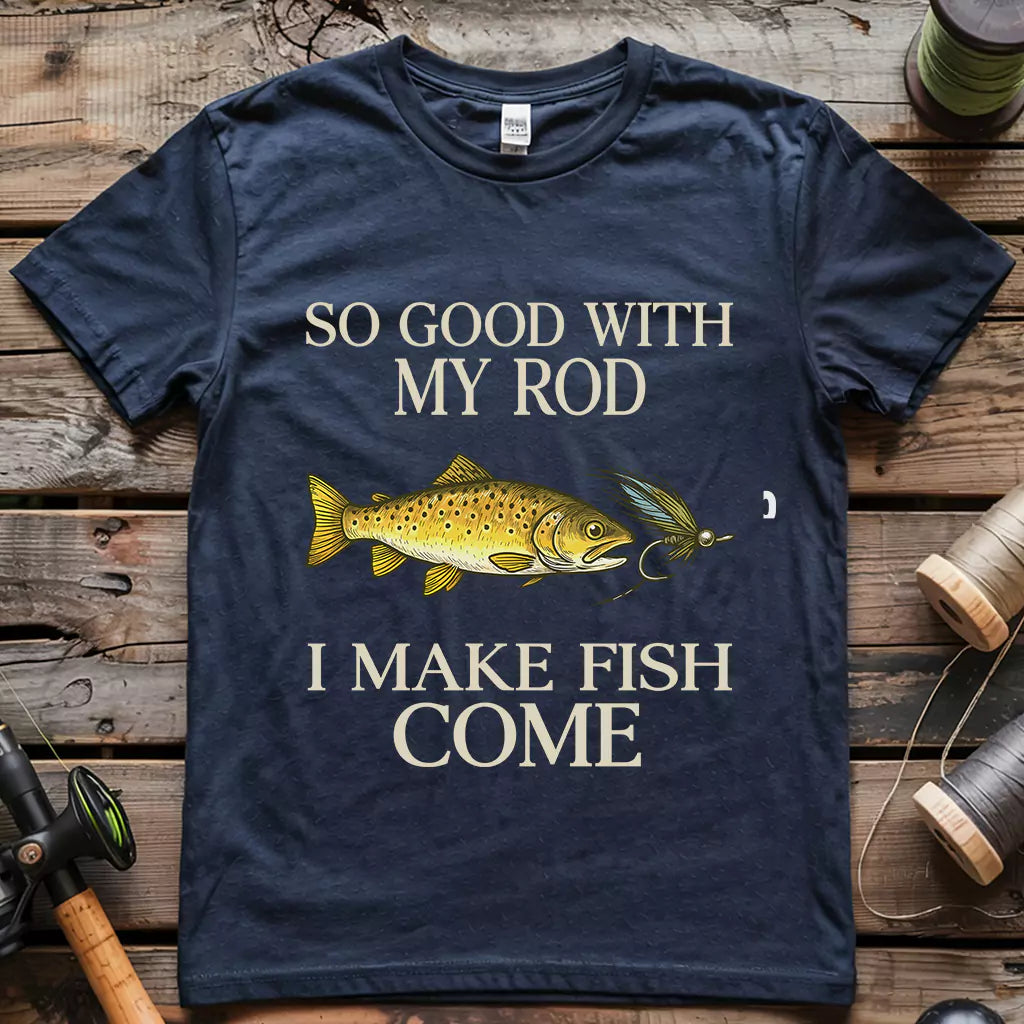 I Make Fish Come T-shirt