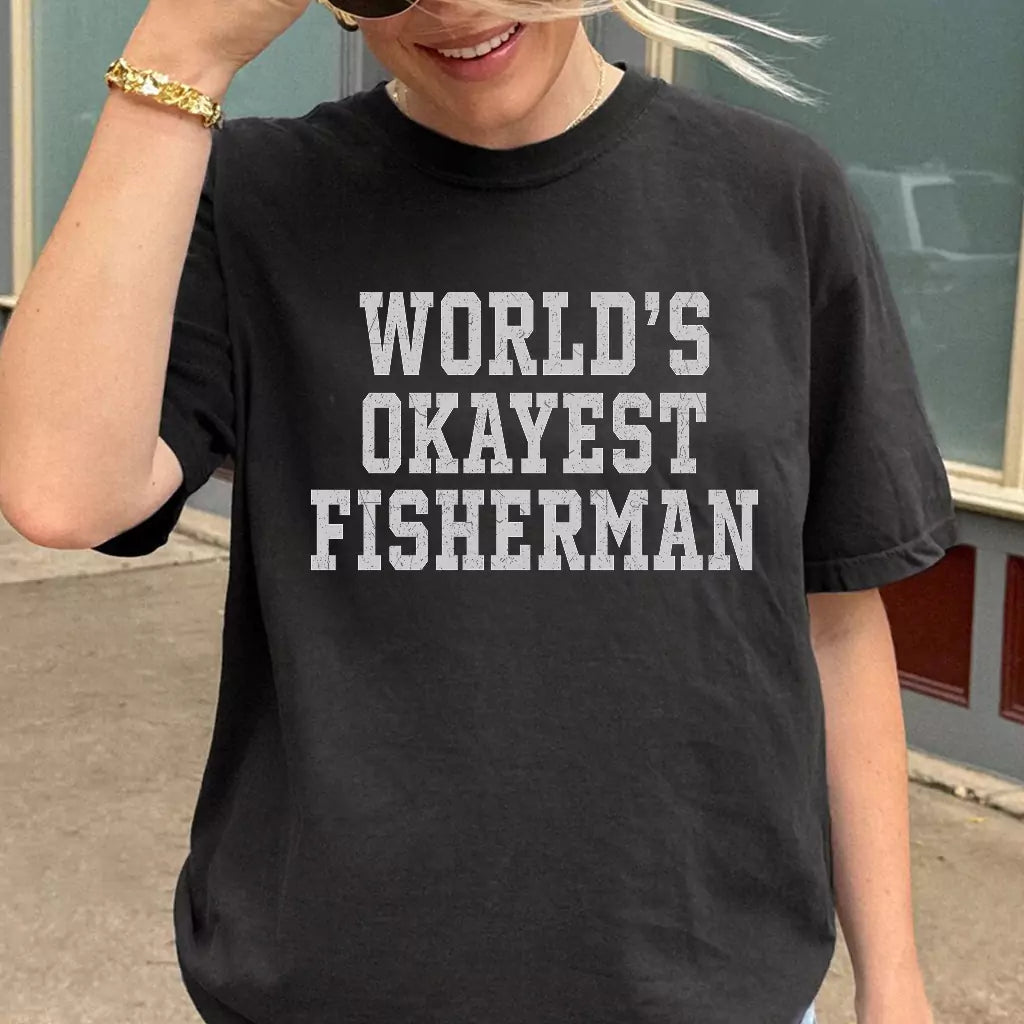 World's Okayest Fisherman T-shirt
