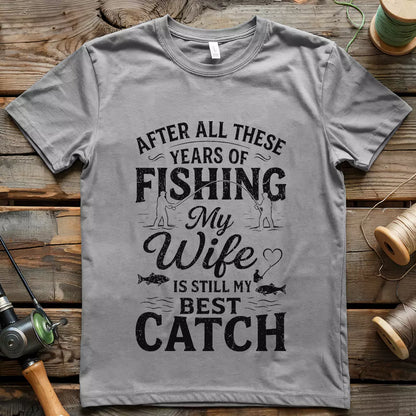 My Wife Is My Best Catch T-shirt