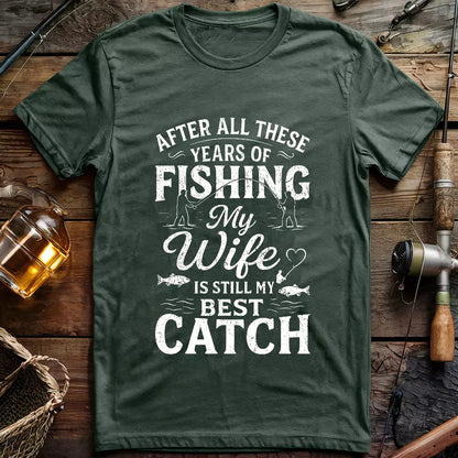My Wife Is My Best Catch T-shirt
