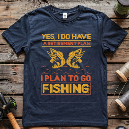 My Retirement Plan T-shirt