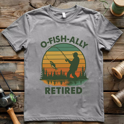 O-fish-ally Retired T-shirt