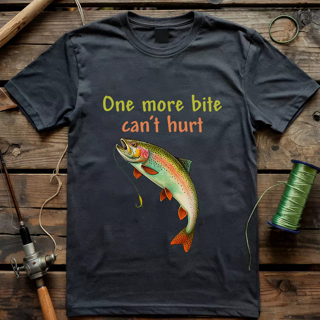 One More Bite Can't Hurt T-shirt