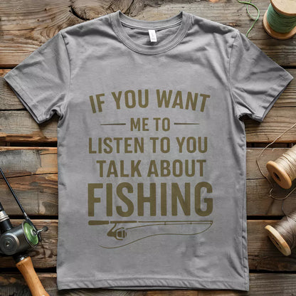 Talk About Fishing T-shirt