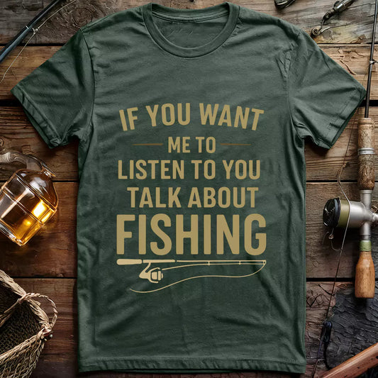 Talk About Fishing T-shirt