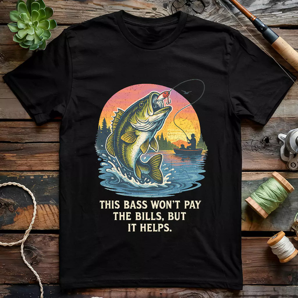 This Bass Won’t Pay The Bills T-shirt