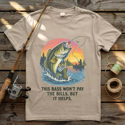 This Bass Won’t Pay The Bills T-shirt